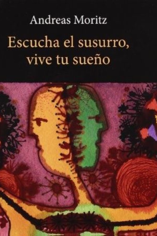 Escucha El Susurro, Vive Tu Sueño Escucha El Susurro, Vive Tu Sueño