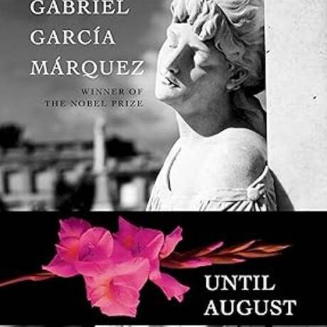 UNTIL AUGUST UNTIL AUGUST