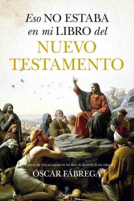 ESO NO ESTABA EN MI LIBRO DEL... NUEVO TESTAMENTO ESO NO ESTABA EN MI LIBRO DEL... NUEVO TESTAMENTO