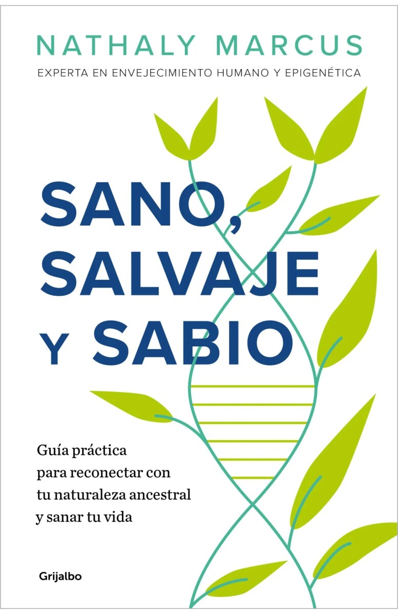 Sano, salvaje y sabio 