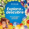 Explora Y Descubre: Pixar Explora Y Descubre: Pixar