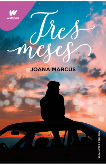 Tres meses. Meses a tu lado 03 Tres meses. Meses a tu lado 03