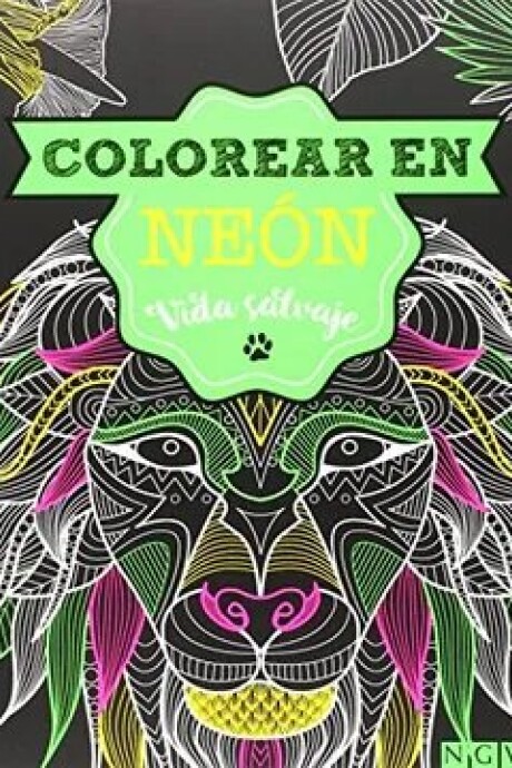 COLOREAR EN NEON VIDA SALVAJE COLOREAR EN NEON VIDA SALVAJE