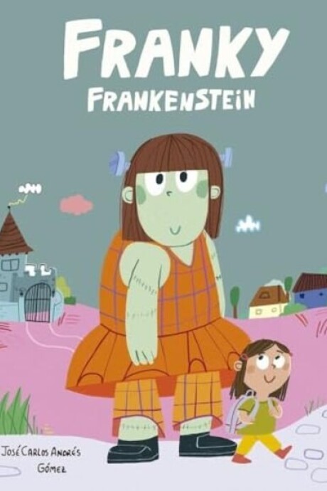 FRANKY FRANKENSTEIN FRANKY FRANKENSTEIN