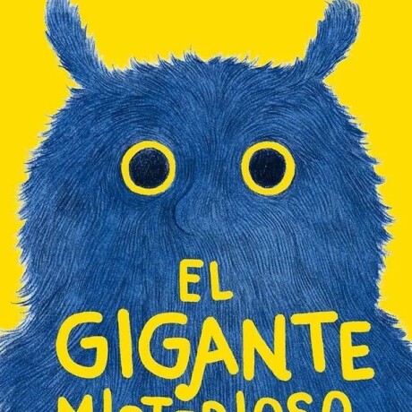 EL GIGANTE MISTERIOSO EL GIGANTE MISTERIOSO