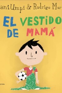 Vestido De Mamá, El (tapa Dura) Vestido De Mamá, El (tapa Dura)