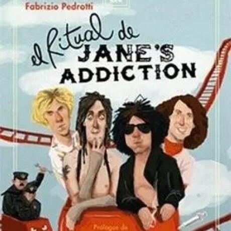 EL RITUAL DE JANE S ADDICTION EL RITUAL DE JANE S ADDICTION