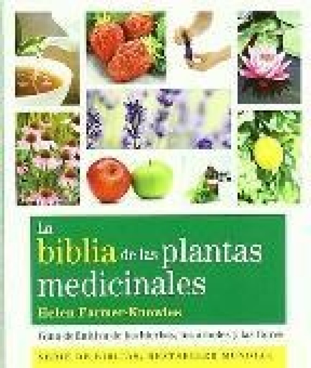 Biblia De Las Plantas Medicinales 