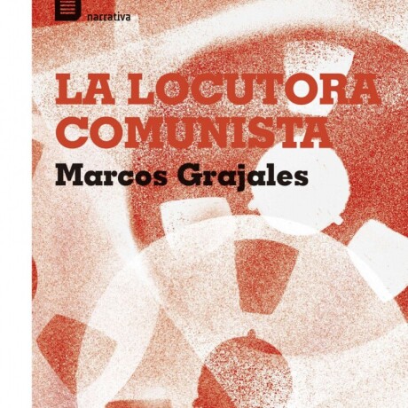 LA LOCUTORA COMUNISTA LA LOCUTORA COMUNISTA