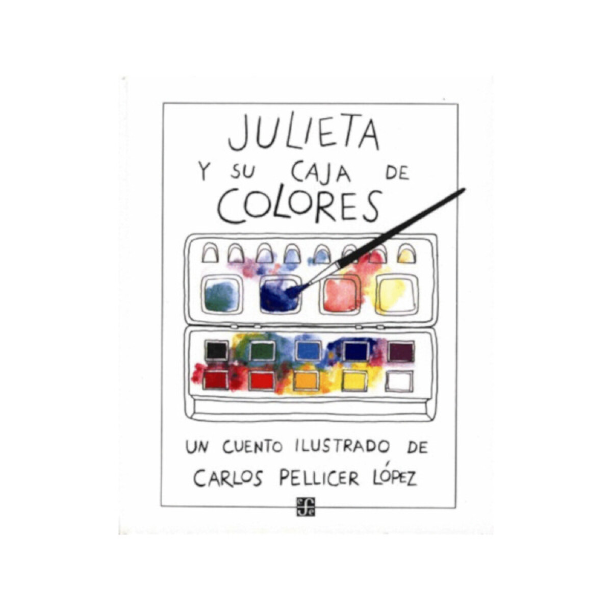 Julieta y su caja de colores - Carlos Pellicer López 