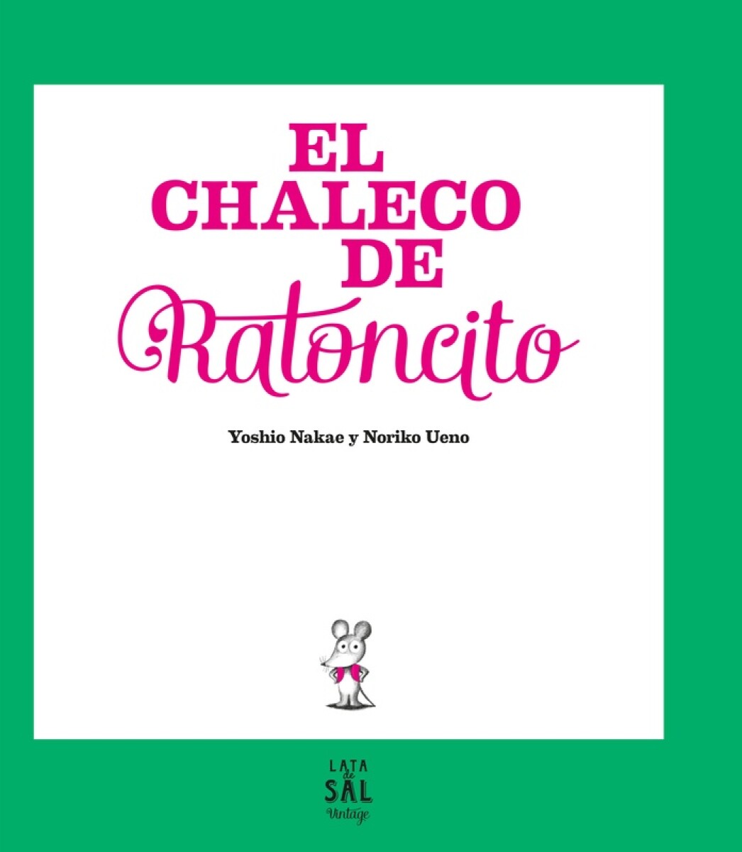 Chaleco De Ratoncito, El 