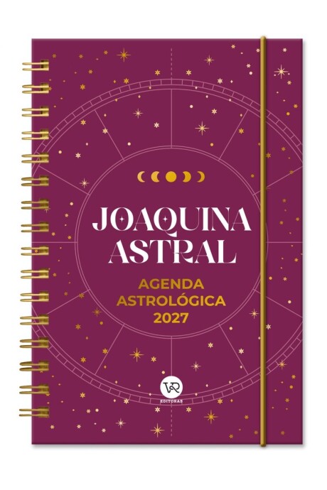 AGENDA ASTROLOGICA JOAQUINA ASTRAL 2027 AGENDA ASTROLOGICA JOAQUINA ASTRAL 2027