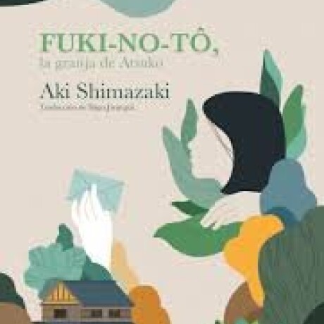 FUKI NO TO, LA GRANJA DE ATSUKO FUKI NO TO, LA GRANJA DE ATSUKO