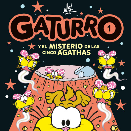 GATURRO 1 Y EL MISTERIO DE LAS CINCO AGATHAS GATURRO 1 Y EL MISTERIO DE LAS CINCO AGATHAS