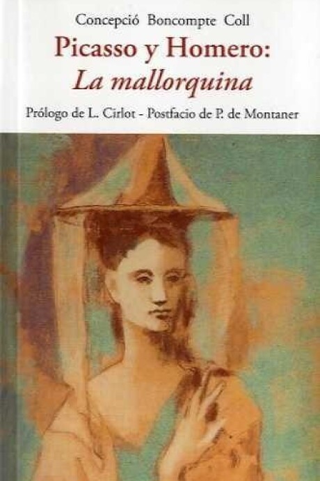 PICASSO Y HOMERO: LA MALLORQUINA PICASSO Y HOMERO: LA MALLORQUINA