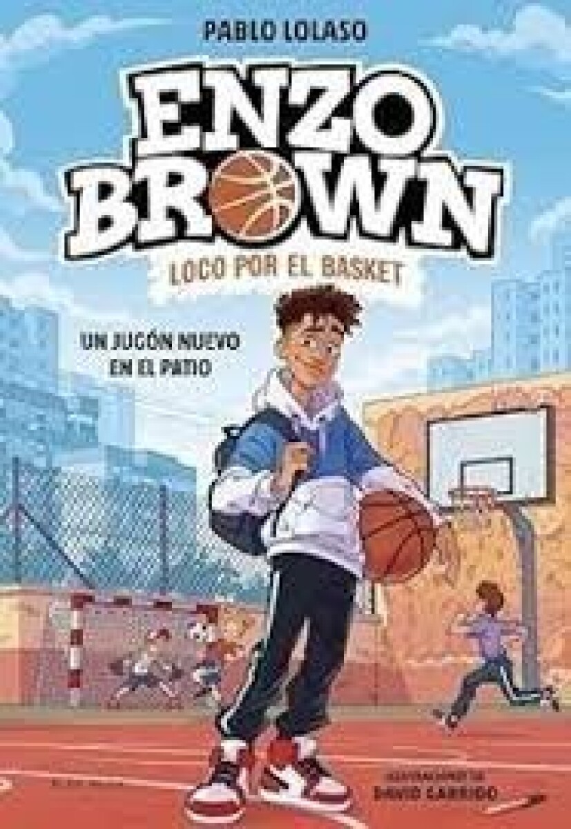 ENZO BROWN 1 - UN JUGON NUEVO EN EL PATIO 