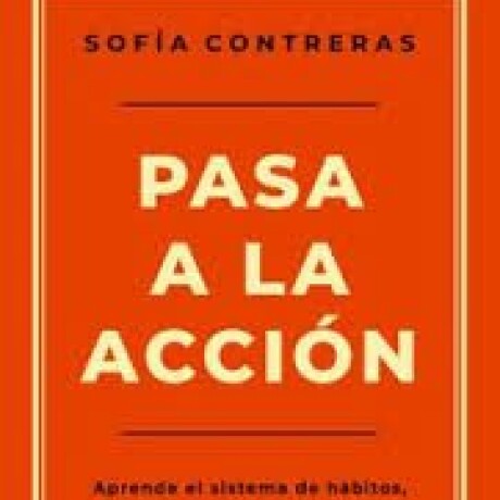 PASA A LA ACCION PASA A LA ACCION