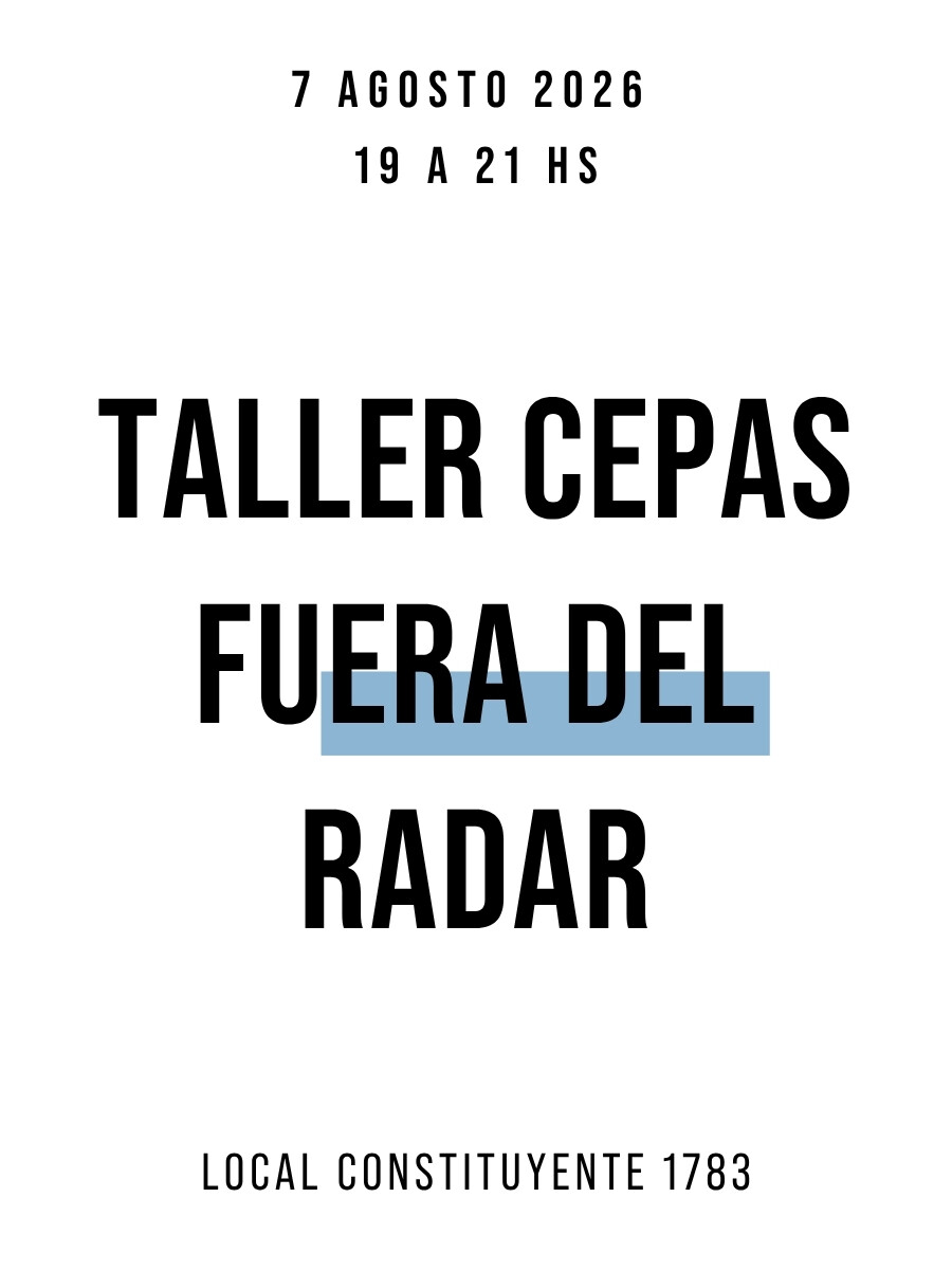 Taller Cepas fuera del radar - Local Cordón 