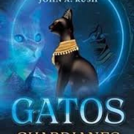 GATOS. GUARDIANES DEL MUNDO ESPIRITUAL GATOS. GUARDIANES DEL MUNDO ESPIRITUAL