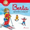 Berta- Aprende A Esquiar Berta- Aprende A Esquiar