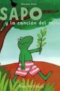 Sapo Y La Cancion Del Mirlo Sapo Y La Cancion Del Mirlo