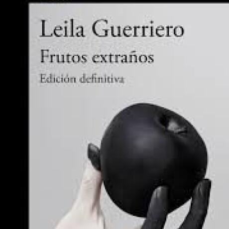 FRUTOS EXTRAÑOS FRUTOS EXTRAÑOS