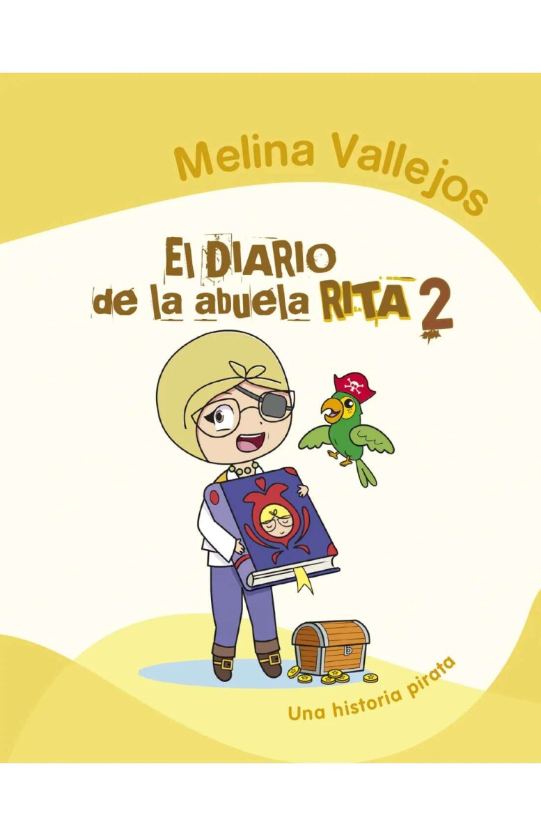 El diario de la abuela Rita 02. Una historia pirata 
