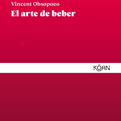 ARTE DE BEBER, EL ARTE DE BEBER, EL