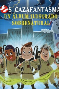 Cazafantasmas, Los Cazafantasmas, Los