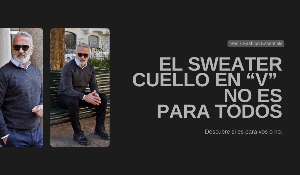 El sweater cuello V no es para todos. Descubrí si es para vos.