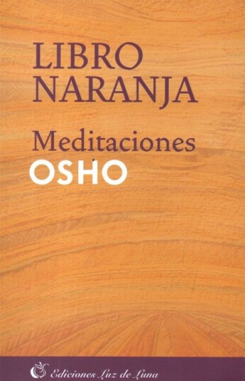 Libro Naranja. Meditaciones Libro Naranja. Meditaciones