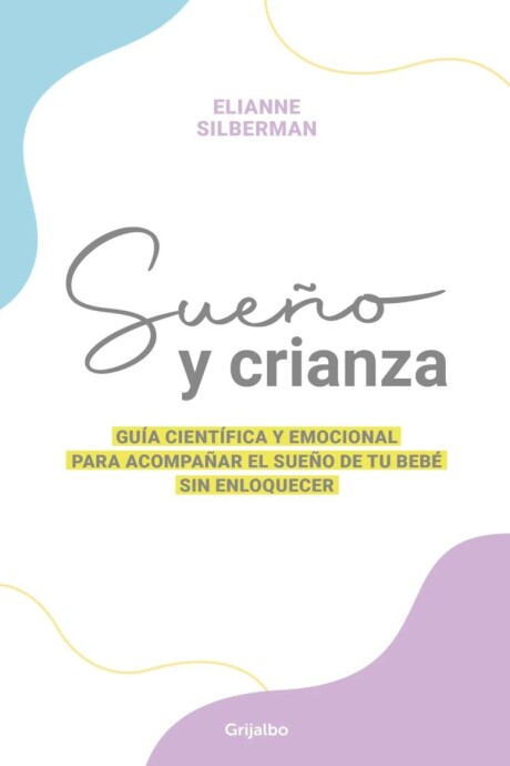 SUEÑO Y CRIANZA SUEÑO Y CRIANZA