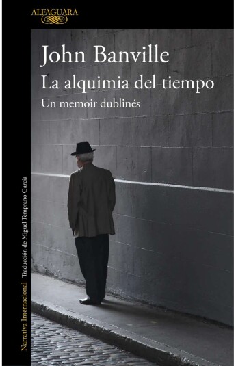 La alquimia del tiempo. Un memoir dublinés La alquimia del tiempo. Un memoir dublinés