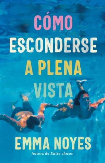 Cómo esconderse a plena vista Cómo esconderse a plena vista