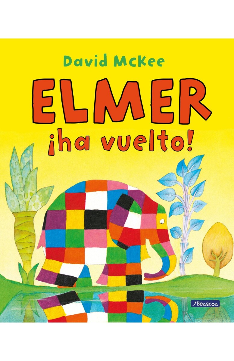 ELMER HA VUELTO 