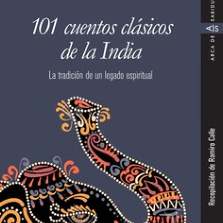 101 CUENTOS CLASICOS DE LA INDIA 101 CUENTOS CLASICOS DE LA INDIA