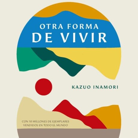 OTRA FORMA DE VIVIR OTRA FORMA DE VIVIR