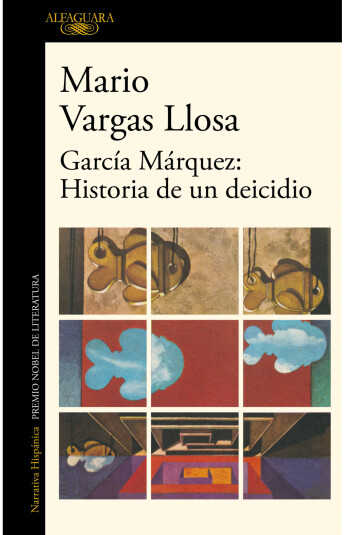 García Márquez: Historia de un deicidio García Márquez: Historia de un deicidio
