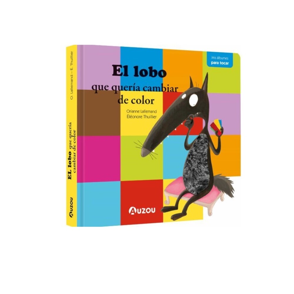 LOBO QUE QUERÍA CAMBIAR DE COLOR, EL LOBO QUE QUERÍA CAMBIAR DE COLOR, EL