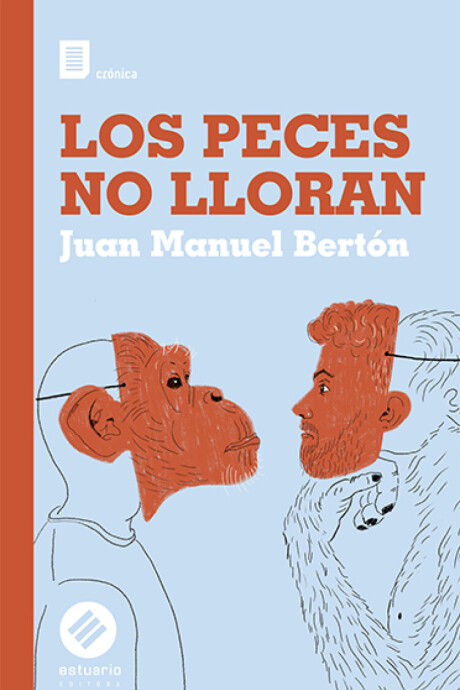 LOS PECES NO LLORAN LOS PECES NO LLORAN