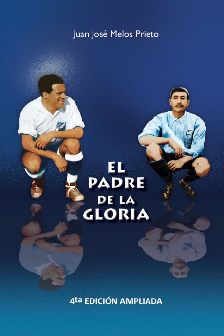 PADRE DE LA GLORIA EL PADRE DE LA GLORIA EL