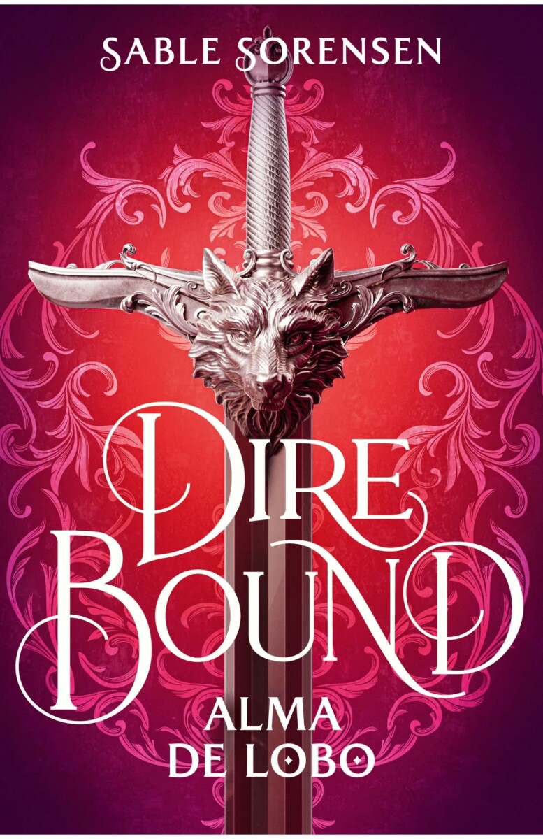 Dire Bound. Alma de lobo. Los Lobos de la Ruina 01 