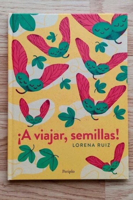 A VIAJAR, SEMILLAS ! A VIAJAR, SEMILLAS !