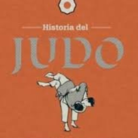 HISTORIA DEL JUDO HISTORIA DEL JUDO