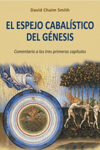 Espejo Cabalistico Del Genesis, El Espejo Cabalistico Del Genesis, El