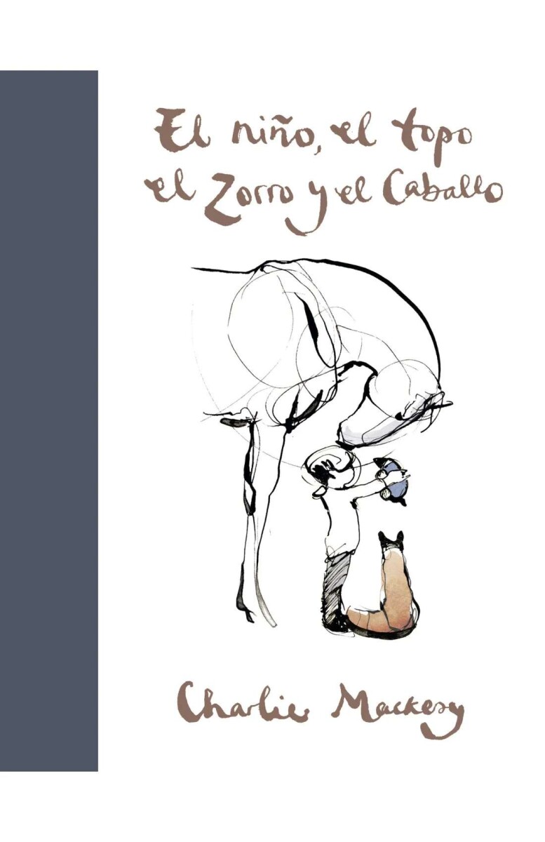 El niño, el topo, el zorro y el caballo 