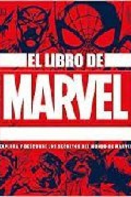 EL LIBRO DE MARVEL EL LIBRO DE MARVEL