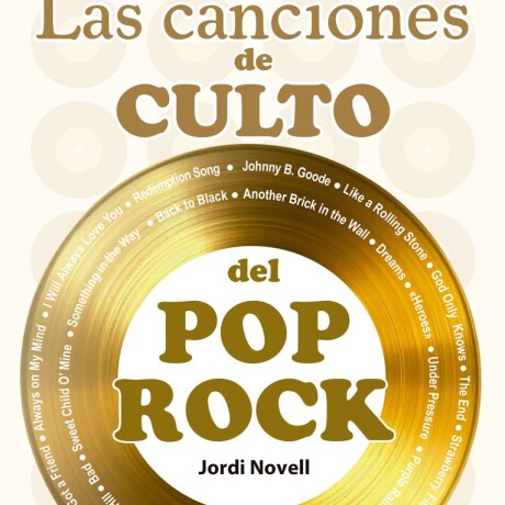 CANCIONES DE CULTO DEL POP ROCK, LAS CANCIONES DE CULTO DEL POP ROCK, LAS