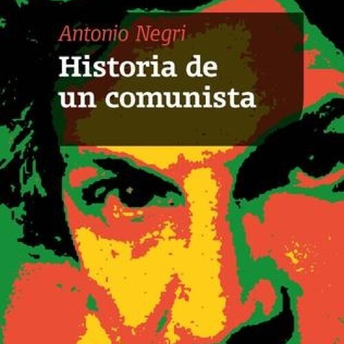 Historia De Un Comunista Historia De Un Comunista