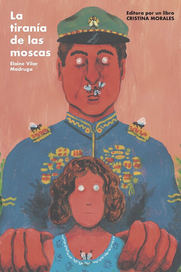 Tiranía De Las Moscas, La Tiranía De Las Moscas, La